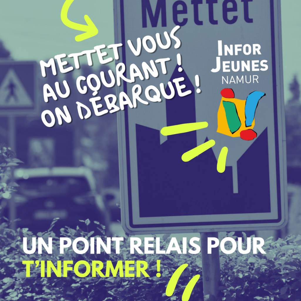Infor Jeunes Namur se déplace à Mettet !